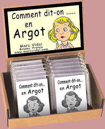 Comment dit on… en argot ?